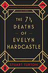 The 7 ½ Deaths of Evelyn Hardcastle